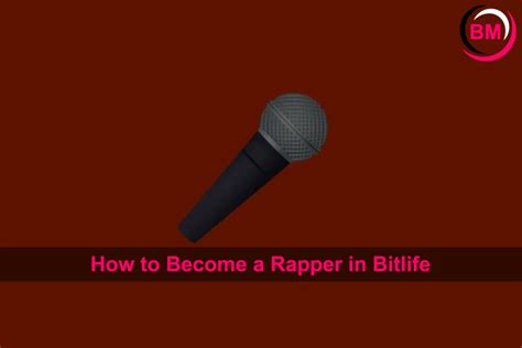 can you become a rapper in bitlife|How to Become a Rapper in Bitlife: A Step